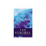 The Case for a Creator: A Journalist Investigates Scientific Evidence That Points Toward God