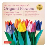 LaFosse &amp; Alexander's Origami Flowers: Lifelike Paper Flowers to Brighten Up Your Life [With Book(s) and DVD and 180 Sheets Origami Paper]