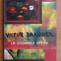 Emil Nicolae - Victor Brauner la izvoarele operei