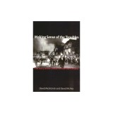 Making Sense of the Troubles: The Story of the Conflict in Northern Ireland