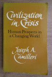 Civilization in crisis: human prospects in a changing world/​ J. A. Camilleri