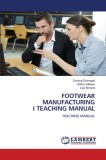 Footwear Manufacturing I Teaching Manual