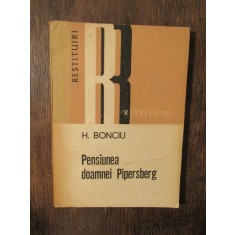 Pensiunea doamnei Pipersberg - H. Bonciu