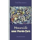 Memoriile unui Pierde-Tara/Paul Diaconescu, Casa Cartii de Stiinta