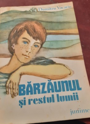 BARZAUNUL SI RESTUL LUMII DUMITRU VACARIU foto