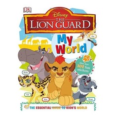 My World The Essential Guide to Kion&#039;s World