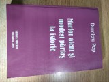 Cumpara ieftin Prof. Dumitru Pop [folclor] - Martor atent si modest partas la istorie (Editura Todesco, Cluj-Napoca, 2005)