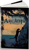 Arcadia se trezeste | Kai Meyer, 2020, Unicart