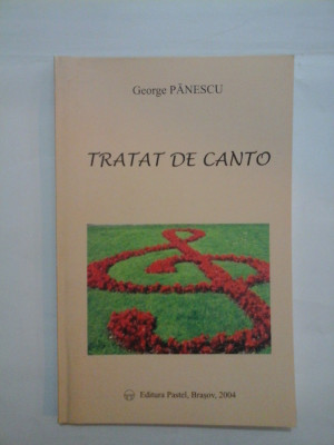 TRATAT DE CANTO - George PANESCU foto