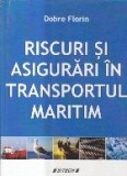 Riscuri si asigurari in transportul maritim