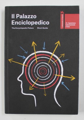 IL PALAZZO ENCICLOPEDICO: THE ENCYCLOPEDIC PALLACE, SHORT GUIDE , 2013 foto