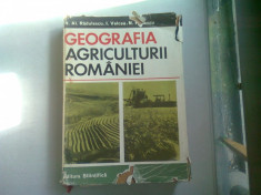 GEOGRAFIA AGRICULTURII ROMANIEI - N.AL. RADULESCU foto