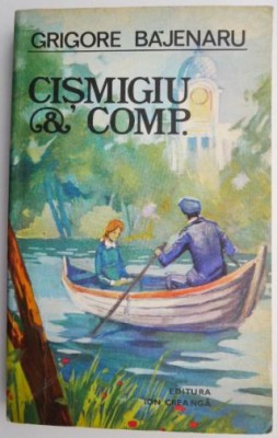 Cismigiu &amp;amp; Comp. - Grigore Bajenaru foto