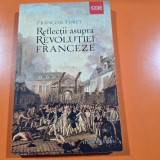 Reflectii asupra Revolutiei Franceze - Francois Furet