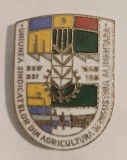 INSIGNA UNIUNEA SINDICATELOR DIN AGRICULTURA SI INDUSTRIA ALIMENTARA INDUSTRIE UNIUNE ( CITITI DESCRIEREA )