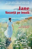 Cumpara ieftin Jane. Vacanța Pe Insulă, Lucy Maud Montgomery - Editura Sophia