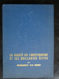 La beaute du christianisme et ses brillantes elites