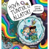 Hov&aacute; tűntek az &aacute;llatok? - Lotti &eacute;s G&aacute;sp&aacute;r időutaz&aacute;sa - Laura Ertimo