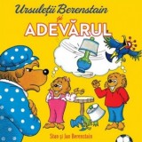 Ursuletii Berenstain si adevarul - Jan Berenstain, Stan Berenstain