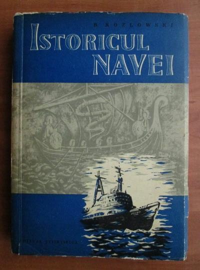 B. Kozlowski - Istoricul navei