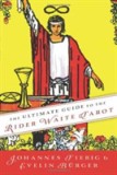 The Ultimate Guide to the Rider Waite Tarot | Johannes Fiebig, Evelin Burger, Llewellyn Publications,U.S.