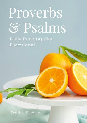 Proverbs &amp;amp; Psalms: Daily Reading Plan Devotional foto