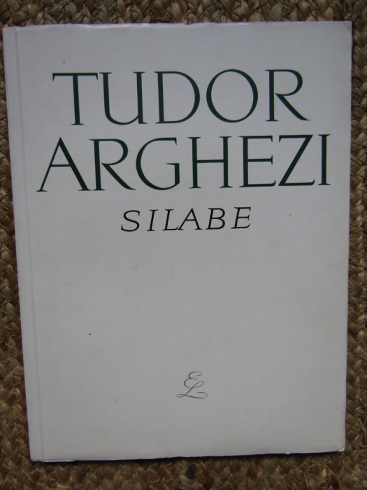 Tudor Arghezi - Silabe (Editia: 1965)