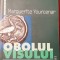 OBOLUL VISULUI MARGUERITE YOURCENAR