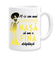 Cana alba personalizata &quot;M-is cea mai mandra nasa ca am o fina dragalasa&quot;, INOVATIX&reg;. 330ml