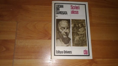 SCRIERI ALESE--LUCIAN DIN SAMOSATA foto