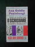 ANA GOLDIS POALELUNGI - STITI SA REDACTATI O SCRISOARE IN LIMBA FRANCEZA ?