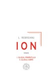 Ion - Vol. 1 + 2 (editie anastasica in cutie de colectie) - Editura Școala Ardeleană