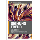 Bevezet&eacute;s a pszichoanal&iacute;zisbe - Sigmund Freud