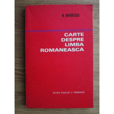 Nicolae Mihaescu - Cartea despre limba romaneasca