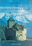 Elvetia, O Tara Pe Care O Visezi! Jurnal - Marius Popescu, 1993, Tipored, Geografie, Carte in Romana
