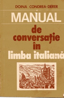 Doina Condrea-Derer - Manual de conversație &amp;icirc;n limba italiană foto