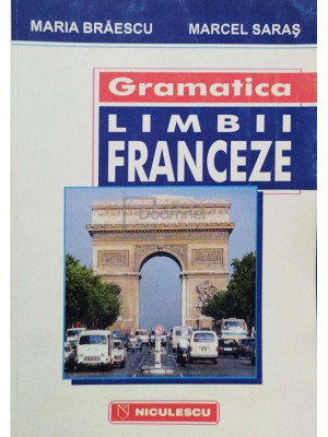 Maria Braescu - Gramatica limbii franceze (editia 1997) foto