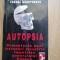 Autopsia. Demontarea unei inscenari securiste impotriva generalului Pacepa, 1998