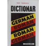 DICTIONAR ROMAN-GERMAN, GERMAN ROMAN-IOAN LAZARESCU-220589
