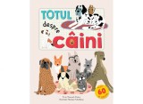Cumpara ieftin Totul despre caini