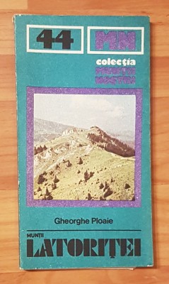 Muntii Latoritei de Gheorghe Ploaie. Colectia Muntii Nostri foto