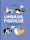Limbajul Pisicilor - Carte Cartonata - Ghid Complet Cum Intelegi Comunicarea Felina