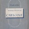 STUDII CRITICE, CARAGIALE-SILVIAN IOSIFESCU-247221