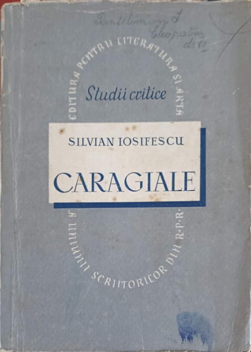 STUDII CRITICE, CARAGIALE-SILVIAN IOSIFESCU-247221