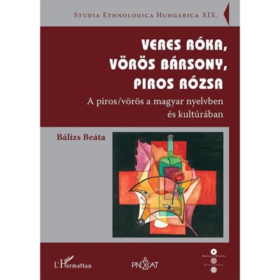 Veres r&amp;oacute;ka, v&amp;ouml;r&amp;ouml;s b&amp;aacute;rsony, piros r&amp;oacute;zsa - A piros/v&amp;ouml;r&amp;ouml;s a magyar nyelvben &amp;eacute;s kult&amp;uacute;r&amp;aacute;ban - B&amp;aacute;lizs Be&amp;aacute;ta foto