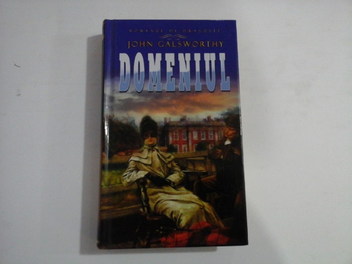 (Romanul de Dragoste) DOMENIUL - JOHN GALSWORTHY