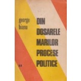 Din dosarele marilor procese politice, Volumul al II-lea