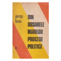 Din dosarele marilor procese politice, Volumul al II-lea