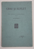 GRAI SI SUFLET - REVISTA &#039;INSTITUTULUI DE FILOLOGIE SI FOLKLOR &#039; , publicata de OVID DENSUSIANU , VOL. III - FASC. 2 , 1928