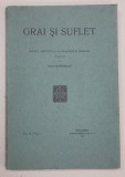 GRAI SI SUFLET - REVISTA &#039;INSTITUTULUI DE FILOLOGIE SI FOLKLOR &#039; , publicata de OVID DENSUSIANU , VOL. III - FASC. 2 , 1928